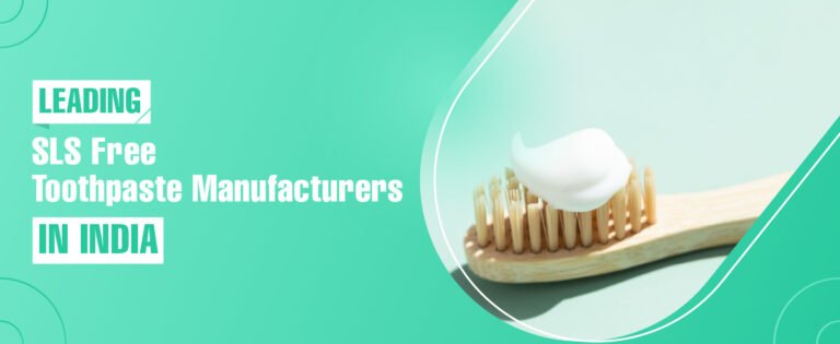 Leading SLS Free Toothpaste Manufacturers In India