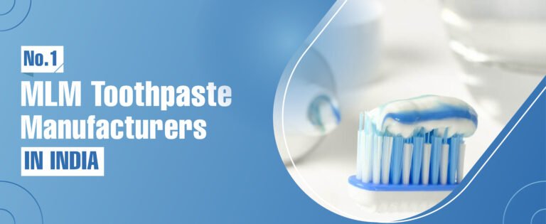 Mlm Toothpaste Manufacturers In India