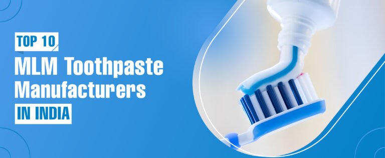 MLM Toothpaste Manufacturers In India