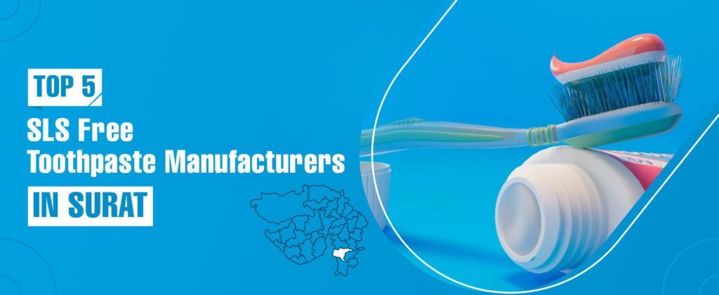 Toothpaste Sls Content Top 5 SLS Free Toothpaste Manufacturers In Surat | Orchid Lifesciences