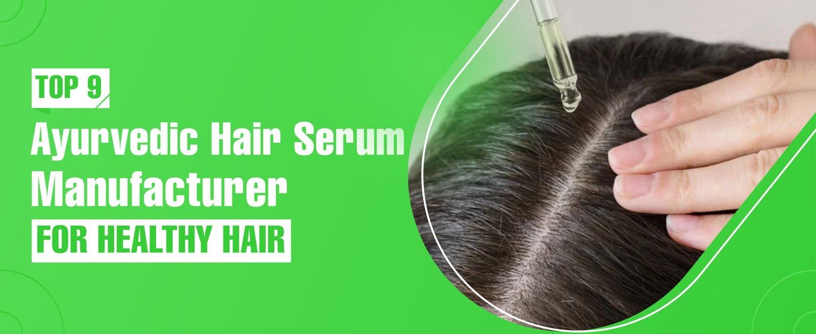 Ayurvedic Hair Serum Manufacturer