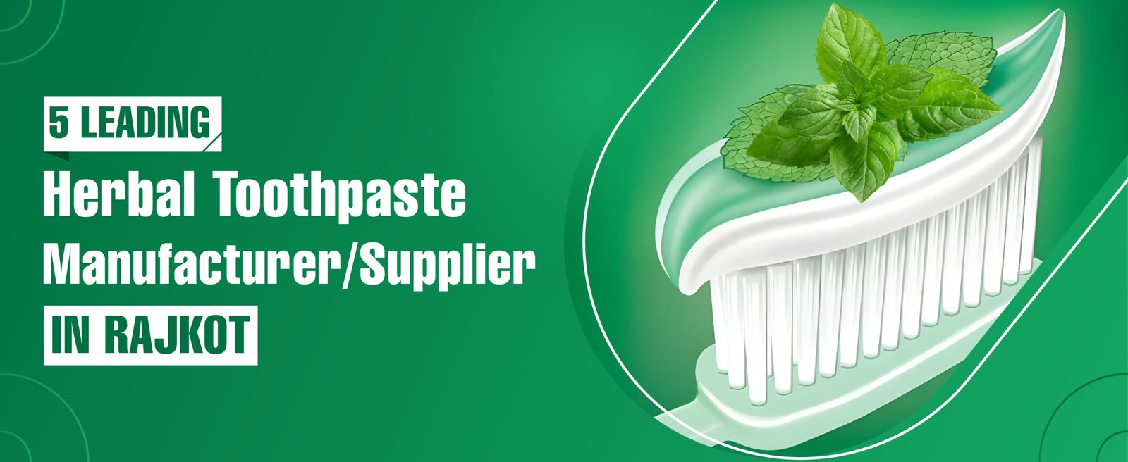 Herbal Toothpaste Manufacturer Supplier In Rajkot