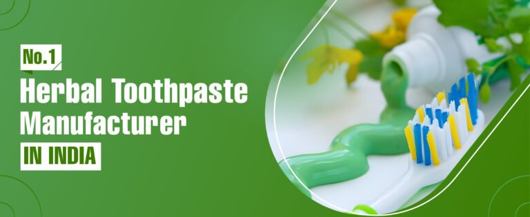 Herbal Toothpaste Manufacturer In India