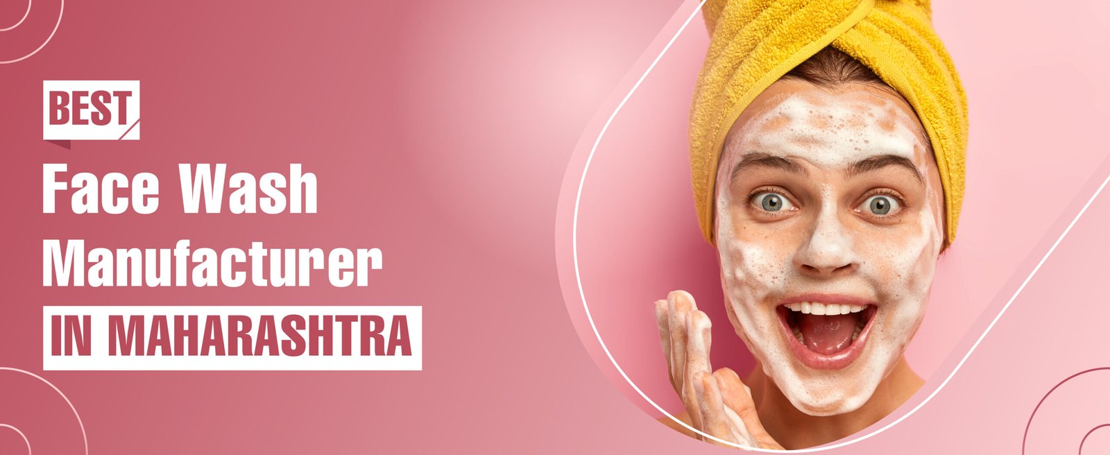 Face Wash Manufacturer In Maharashtra