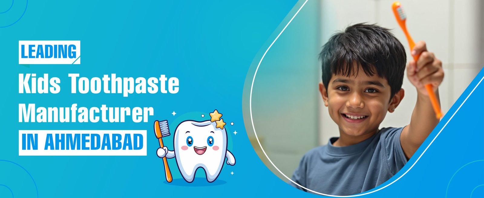 Kids Toothpaste Manufacturer In Ahmedabad